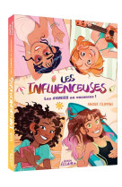 Les influenceuses - t03 - les  4mies en vacances !