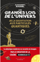 Les grandes lois de l-univers - de la gravitation  aux particules quantiques