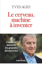 Le cerveau, machine a inventer