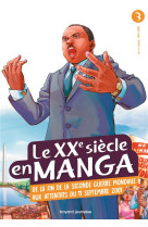 Le xxe siecle en manga, tome 03 - le xxeme siecle apres 1960