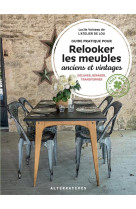 Restaurer soi-meme des meubles anciens - guide pratique, conseils et pas a pas