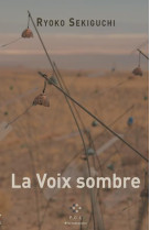 La voix sombre