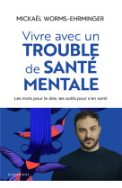 Vivre avec un trouble psy