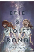 Edie and violet bond