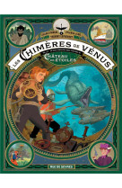 Les chimeres de venus - tome 2 - vol02