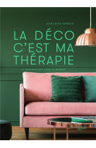 La deco c-est ma therapie - le bonheur est dans la maison