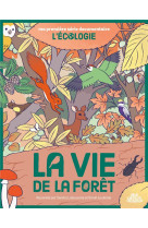 Ma premiere serie documentaire l-ecologie - one-shot - la vie de la foret