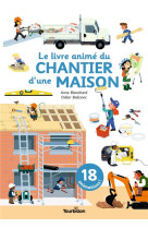 Le livre anime du chantier d-une maison