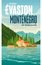 Montenegro guide evasion - et dubrovnik