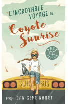 L-incroyable voyage de coyote sunrise