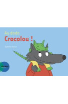 Au dodo crocolou !