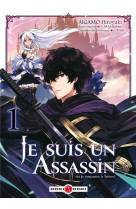 Je suis un assassin (et je surpasse le heros) - t01 - je suis un assassin (et je surpasse le heros)