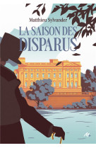 La saison des disparus