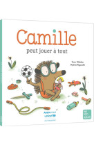 Camille peut jouer a tout