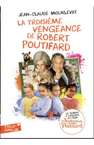 La troisieme vengeance de robert poutifard - edition film