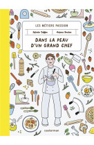 Dans la peau d-un grand chef