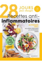 28 jours pour changer - recettes anti-inflammatoires