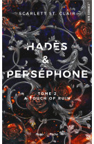 Hades et persephone - tome 2 - a touch of ruin