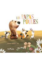 Les papas poules