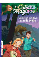 La cabane magique, tome 56 - camping mouvemente a la belle etoile (tp)