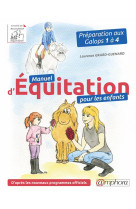 Manuel d'equitation pour les enfants  -  preparation aux galops 1 a 4