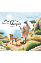 Muvronu, le roi du maquis