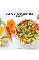 Pret a cuisiner -juste une casserole light