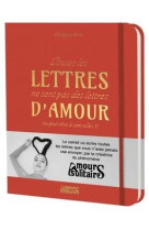 Toutes les lettres ne sont pas des lettres d-amour - edition rouge - (ou peut-etre le sont-elles ?)