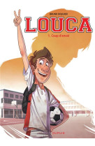 Louca - tome 1 - coup d-envoi / edition speciale, limitee (ope ete 2023)