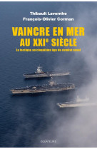 Vaincre en mer au xxi siecle