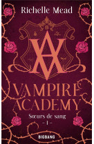 Vampire academy t.1 : soeurs de sang