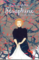 Seraphine - nouvelle edition