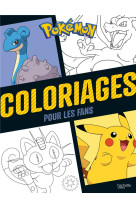 Pokemon - coloriages 100% fans