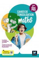 Cahier de consolidation - maths 2de bac pro - manuel eleve - 2023