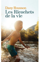 Les ricochets de la vie