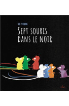 Sept souris dans le noir