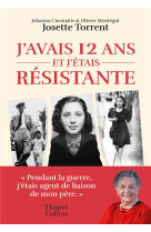 J-avais 12 ans et j-etais resistante