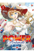 Power antoinette - t01 - power antoinette - vol. 01