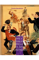 De l'essence du rire et generalement du comique dans les arts plastiques : un essai philosophique sur le rire dans les arts