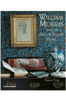 William morris and the arts et crafts home (paperback)