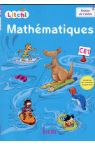 Litchi mathematiques ce1 - fichier eleve - ed. 2016