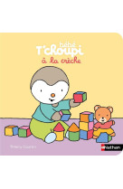 Bebe t-choupi decouvre la creche