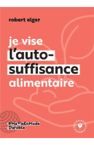 Je vise l-auto-suffisance alimentaire