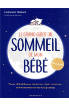 Le grand guide du sommeil de mon bébé