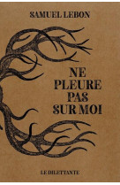 Ne pleure pas sur moi - illustrations, noir et blanc