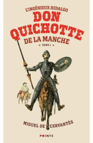 L-ingenieux hidalgo don quichotte de la manche - vol01