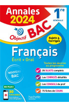 Annales objectif bac 2024 - francais 1res