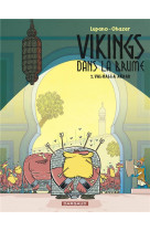 Vikings dans le brume - vikings dans la brume  - tome 2 - valhalla ouakbar