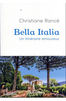 Bella italia - itineraires amoureux