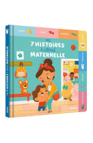 Mes 7 histoires a l-ecole maternelle